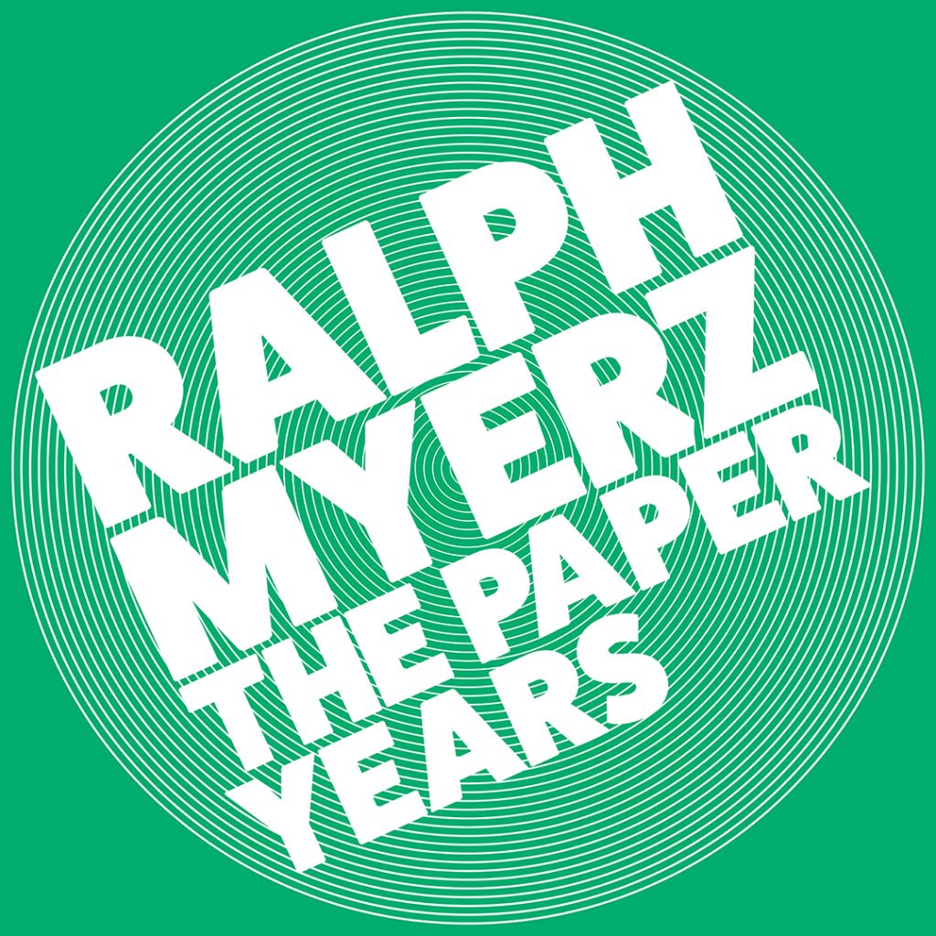 Ralph Myerz - The Paper Years art